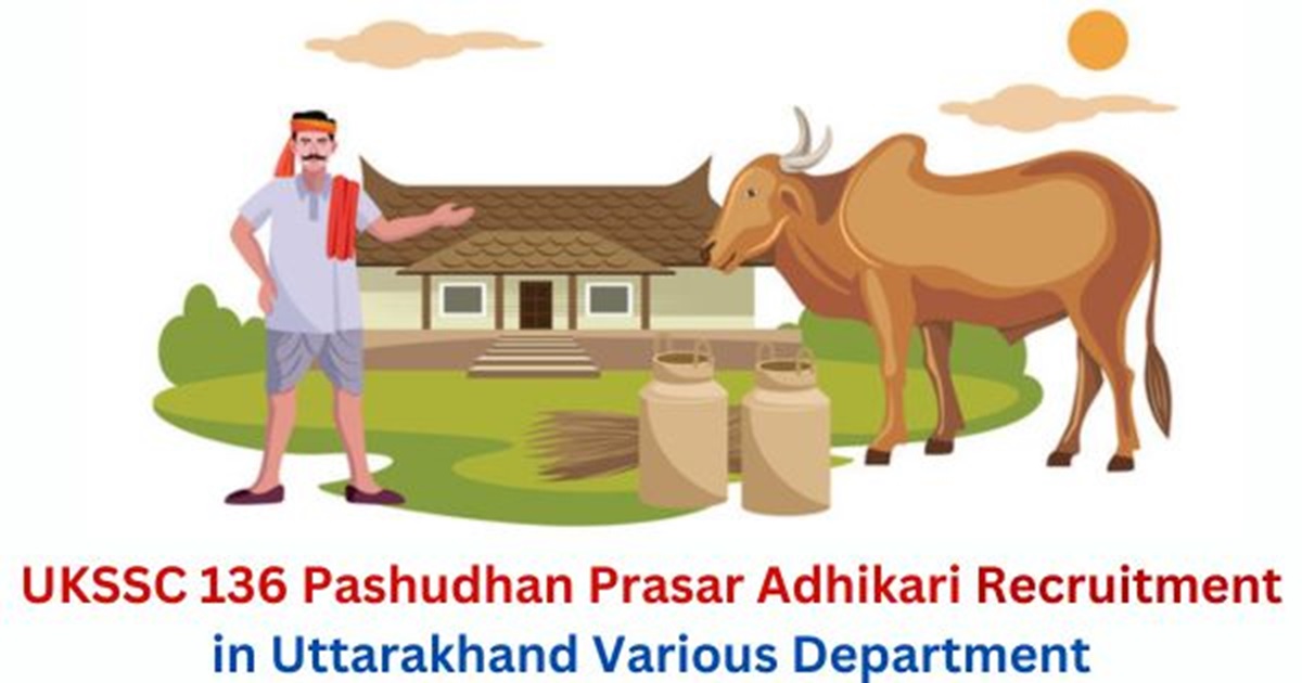 Pashudhan-Prasar-Adhikari-Recruitment-in-Uttarakhand-Various-Department
